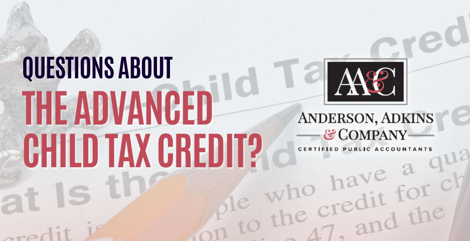 Questions about the Advanced Child Tax Credit?