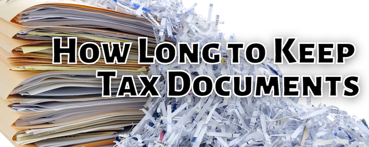 How Long to Keep Tax Documents